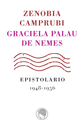 Zenobia Camprub&iacute;-Graciela Palau de Nemes. Epistolario 1948-1956